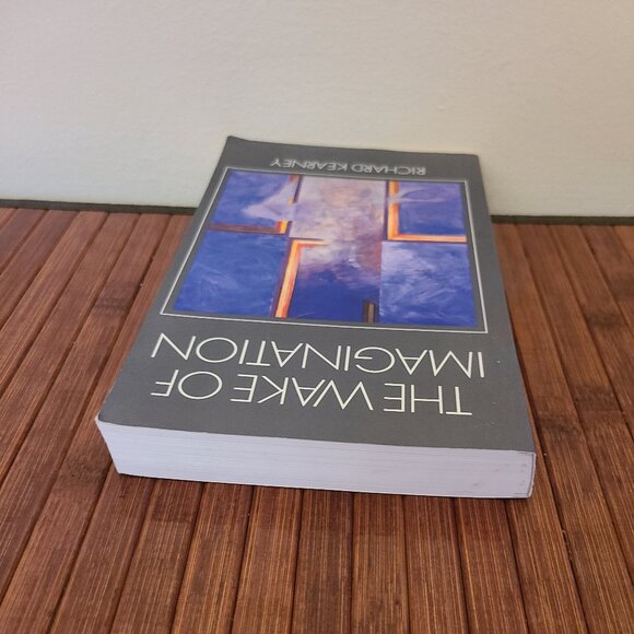 The Wake of Imagination: Toward a Postmodern Culture Richard Kearney - Picture 7 of 11